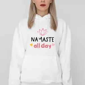 Custom Gifts 'Namaste All Day' Hoodie