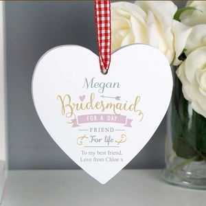 For You Personalised Gifts I Am Glad... Bridesmaid Wooden Heart Decoration