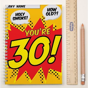 Getting Personal Personalised Notebook - Holy Smoke You're 30!